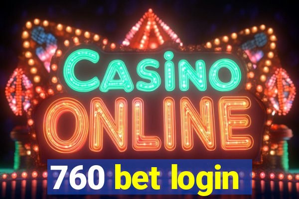 760 bet login